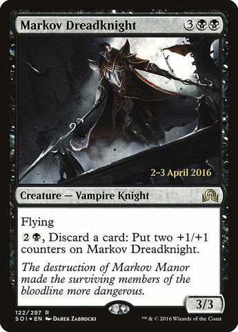 Markov Dreadknight [Shadows over Innistrad Prerelease Promos]